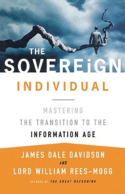 Seller image for The Sovereign Individual: Mastering the Transition to the Information Age (Paperback or Softback) for sale by BargainBookStores