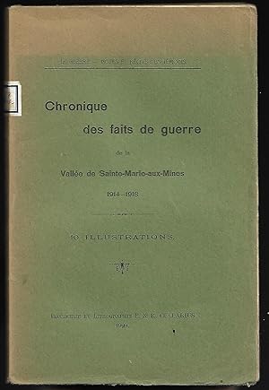 CHRONIQUE des FAITS de GUERRE de la Vallée de Sainte-Marie-aux-Mines 1914-1918