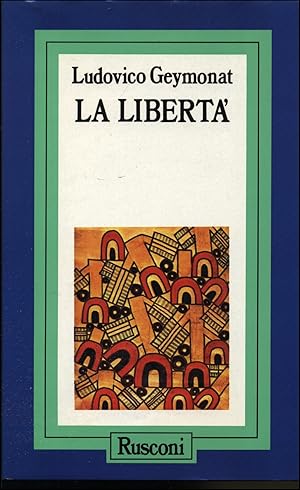 Image du vendeur pour La libert mis en vente par Studio Bibliografico Marini