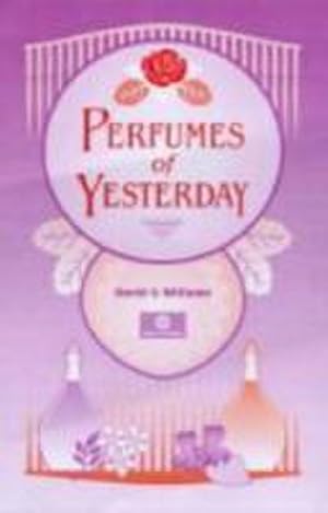 Bild des Verkufers fr Perfumes of Yesterday zum Verkauf von AHA-BUCH GmbH