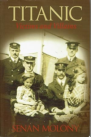 Seller image for Titanic: Victims and Villains for sale by fourleafclover books