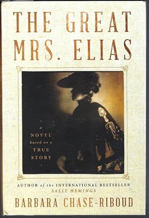 Seller image for The Great Mrs. Elias: A Novel Based on a True Story for sale by BJ's Book Barn