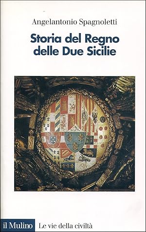 Immagine del venditore per Storia del regno delle Due Sicilie venduto da Studio Bibliografico Marini