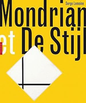 Image du vendeur pour Mondrian et De Stijl [Publi  l'occasion de l'exposition organise par le Centre Georges-Pompidou,  Paris en 2010-2011] mis en vente par Papier Mouvant