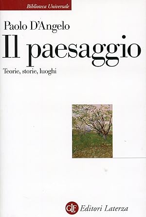 Bild des Verkufers fr Il paesaggio. Teorie, storie, luoghi zum Verkauf von Studio Bibliografico Marini
