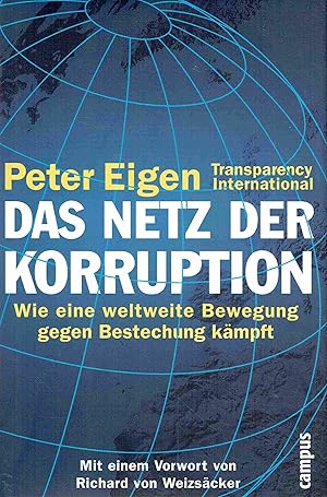 Seller image for Das Netz der Korruption. Wie eine weltweite Bewegung gegen Bestechung kmpft. for sale by Antiquariat Bernhardt