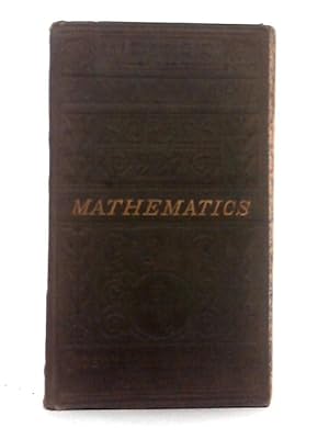 Seller image for A Treatise on Mathematics as Applied to the Constructive Arts for sale by World of Rare Books