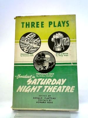 Immagine del venditore per Three Plays Broadcast in Saturday Night Theatre venduto da World of Rare Books