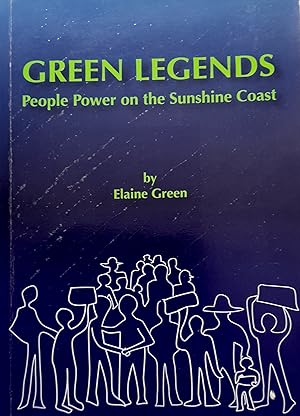 Green Legends: People Power On The Sunshine Coast.