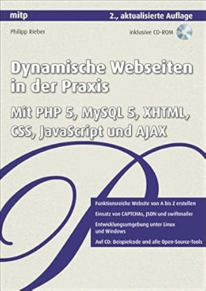 Imagen del vendedor de Dynamische Webseiten in der Praxis : mit PHP 5, MySQL 5, XHTML, CSS, JavaScript und AJAX ; [inklusive CD-ROM ; funktionsreiche Website von A bis Z erstellen ; Einsatz von CAPTCHAs, JSON und swiftmailer ; Entwicklungsumgebung unter Linux und Windows ; auf CD: Beispielcode und alle Open-Source-Tools]. a la venta por Kunsthandlung Rainer Kirchner