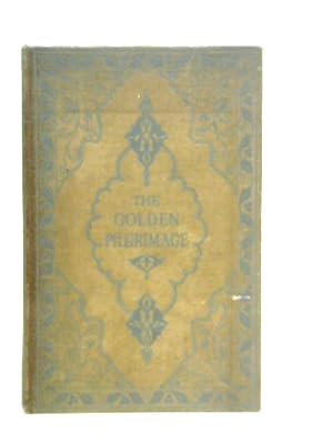 Bild des Verkufers fr The Golden Pilgrimage zum Verkauf von World of Rare Books