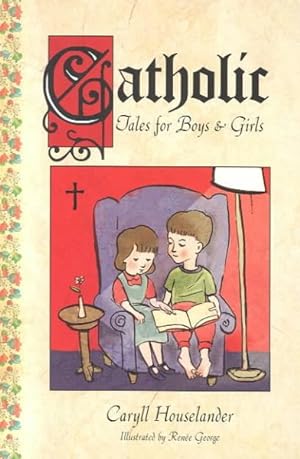 Seller image for Catholic Tales for Boys and Girls for sale by GreatBookPrices