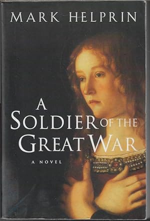 Image du vendeur pour A SOLDIER OF THE GREAT WAR mis en vente par Books from the Crypt