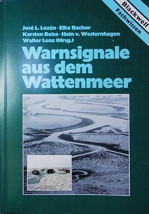 Seller image for Warnsignale aus dem Wattenmeer. Wissenschaftliche Fakten : mit 41 Tabellen. for sale by Antiquariat Bookfarm