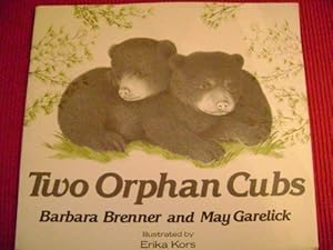 Bild des Verkufers fr Two Orphan Cubs zum Verkauf von Reliant Bookstore