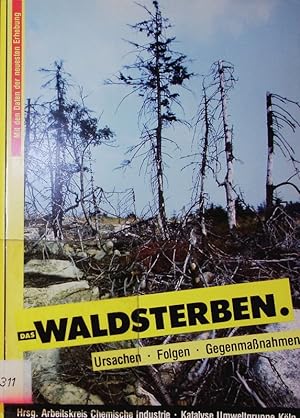 Bild des Verkufers fr Das Waldsterben. Ursachen, Folgen, Gegenmanahmen. zum Verkauf von Antiquariat Bookfarm