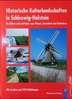 Bild des Verkufers fr Historische Kulturlandschaften in Schleswig-Holstein. zum Verkauf von Antiquariat Bookfarm