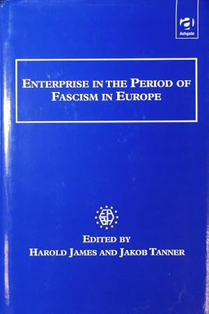 Bild des Verkufers fr Enterprise in the period of fascism in Europe. zum Verkauf von Antiquariat Bookfarm