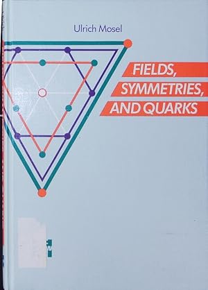 Immagine del venditore per Fields, symmetries and quarks. venduto da Antiquariat Bookfarm