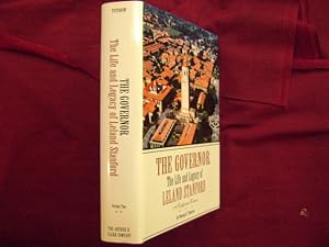 Imagen del vendedor de The Governor. Volume Two. The Life and Legacy of Leland Stanford. A California Colossus. a la venta por BookMine