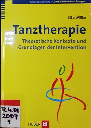 Bild des Verkufers fr Tanztherapie: theoretische Kontexte und Grundlagen der Intervention. zum Verkauf von Antiquariat Bookfarm