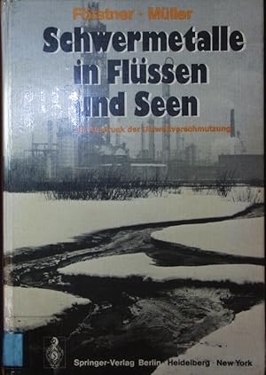 Imagen del vendedor de Schwermetalle in Flssen und Seen als Ausdruck der Umweltverschmutzung. a la venta por Antiquariat Bookfarm