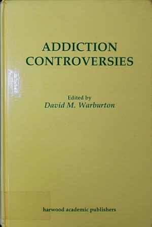 Immagine del venditore per Addiction controversies. venduto da Antiquariat Bookfarm