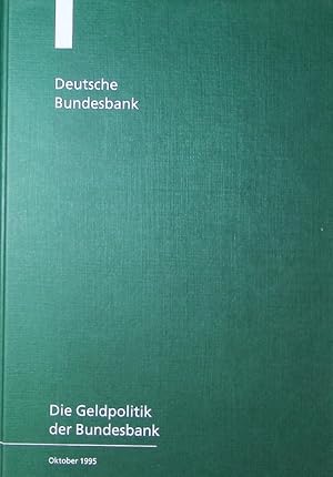 Bild des Verkufers fr Die Geldpolitik der Bundesbank. zum Verkauf von Antiquariat Bookfarm