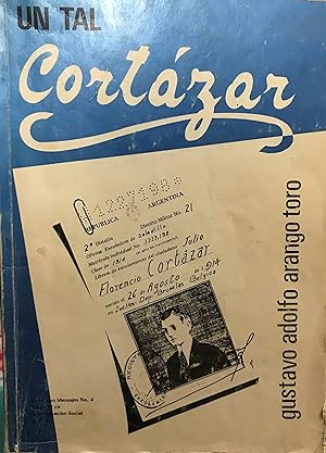 Imagen del vendedor de Un tal Cortzar. Prlogo Federico Medina Cano a la venta por Librera Monte Sarmiento
