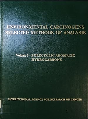 Image du vendeur pour Environmental carcinogens: selected methods of analysis. mis en vente par Antiquariat Bookfarm