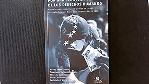 Imagen del vendedor de Por una frontera garante de los derechos humanos : Colombianos, Venezolanos y ninos en riesgo de apatridia en el norte de Santander (2015-2018). a la venta por Antiquariat Bookfarm