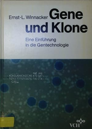 Seller image for Gene und Klone. Eine Einfhrung in die Gentechnologie. for sale by Antiquariat Bookfarm