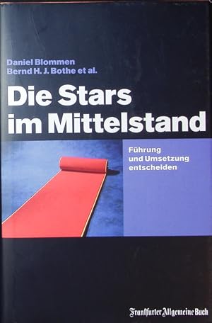 Image du vendeur pour Die Stars im Mittelstand. Fhrung und Umsetzung entscheiden. mis en vente par Antiquariat Bookfarm
