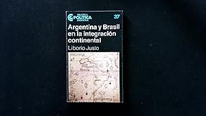 Imagen del vendedor de Argentina y Brasil en la integracion continental. Biblioteca politica Argentina. a la venta por Antiquariat Bookfarm