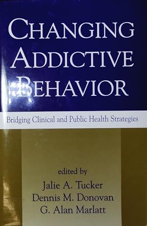Bild des Verkufers fr Changing addictive behavior. Bridging clinical and public health strategies. zum Verkauf von Antiquariat Bookfarm