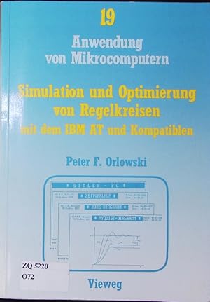 Bild des Verkufers fr Simulation und Optimierung von Regelkreisen mit dem IBM AT und Kompatiblen. Das interaktive Programmpaket SIMLER-PC zur Regelkreis-Simulation im Frequenz- und Zeitbereich. zum Verkauf von Antiquariat Bookfarm