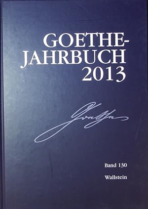 Bild des Verkufers fr Goethe-Jahrbuch 130, 2013. zum Verkauf von Antiquariat Bookfarm