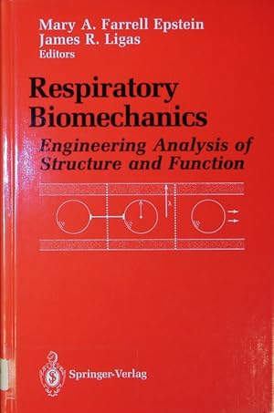 Bild des Verkufers fr Respiratory biomechanics. Engineering analysis of structure and function. zum Verkauf von Antiquariat Bookfarm