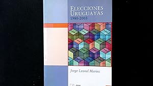 Bild des Verkufers fr Elecciones uruguayas 1980-2003. zum Verkauf von Antiquariat Bookfarm