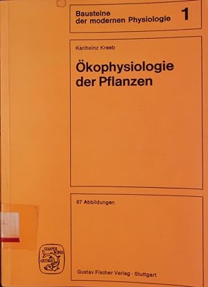 Imagen del vendedor de kophysiologie der Pflanzen. Eine Einfhrung ; mit 22 Tabellen. a la venta por Antiquariat Bookfarm