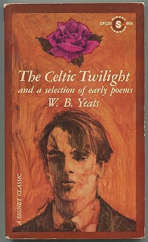 Bild des Verkufers fr The Celtic Twilight and a Selection of Early Poems zum Verkauf von Between the Covers-Rare Books, Inc. ABAA
