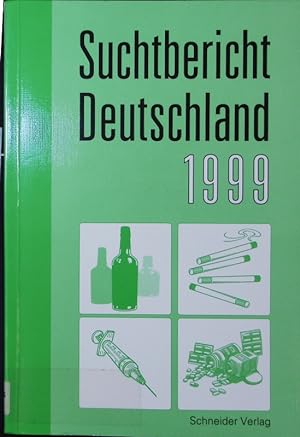 Bild des Verkufers fr Suchtbericht Deutschland 1999. zum Verkauf von Antiquariat Bookfarm