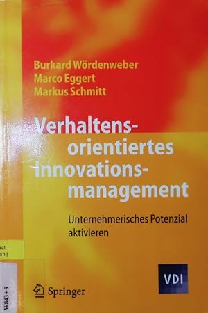 Seller image for Verhaltensorientiertes Innovationsmanagement. Unternehmerisches Potenzial aktivieren. for sale by Antiquariat Bookfarm