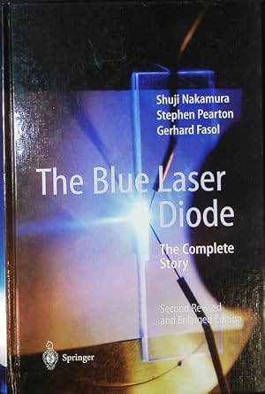 Seller image for The blue laser diode. The complete story ; with 61 tables. for sale by Antiquariat Bookfarm