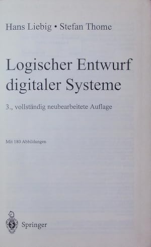 Bild des Verkufers fr Logischer Entwurf digitaler Systeme. zum Verkauf von Antiquariat Bookfarm