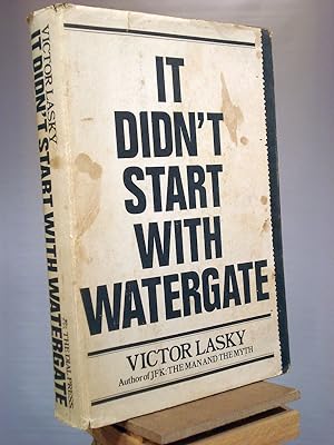 Seller image for It Didn't Start With Watergate for sale by Henniker Book Farm and Gifts
