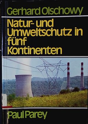 Seller image for Natur- und Umweltschutz in fnf Kontinenten. for sale by Antiquariat Bookfarm