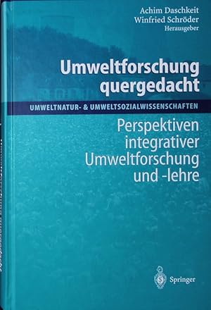 Seller image for Umweltforschung quergedacht. Perspektiven integrativer Umweltforschung und -lehre. for sale by Antiquariat Bookfarm