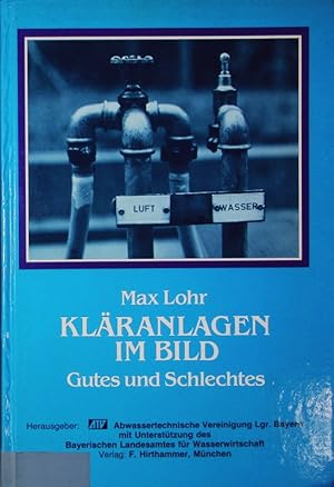 Seller image for Klranlagen im Bild. Ratgeber fr Planung, Bau und Betrieb. for sale by Antiquariat Bookfarm