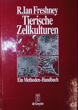 Seller image for Tierische Zellkulturen. Ein Methoden-Handbuch. for sale by Antiquariat Bookfarm